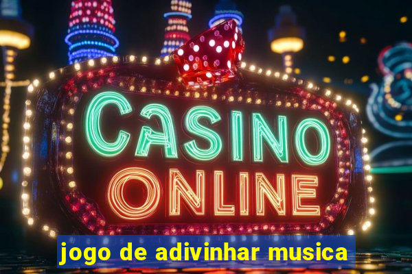 jogo de adivinhar musica